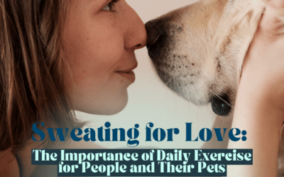 Sweating for Love: The Importance of Daily Exercise for People and Their Pets
